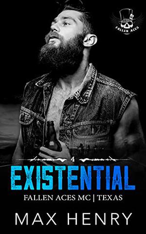 Existential (Fallen Aces MC #4)