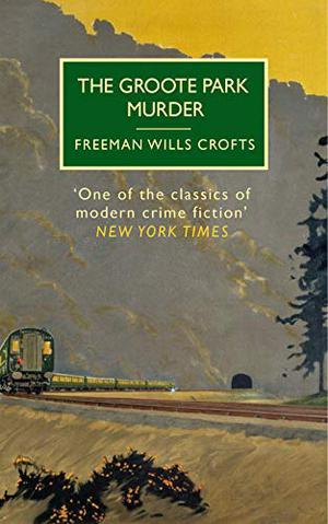 The Groote Park Murder by Freeman Wills Crofts