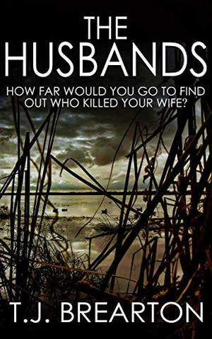 The Husbands by T.J. Brearton