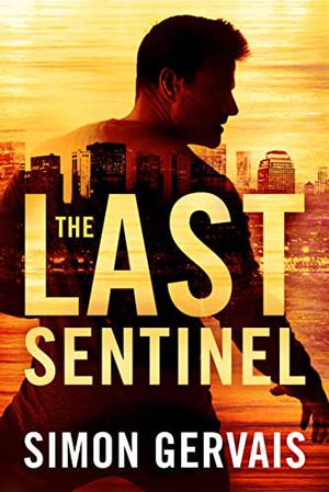The Last Sentinel (Clayton White #2)