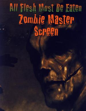 Zombie Masters Screen by M. Alexander Jurkat, Derek Guder, Darren Evans, Al Bruno III, C.J. Carella, Colin Chapman, Ben Monroe