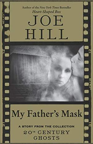 My Father's Mask by Joe Hill
