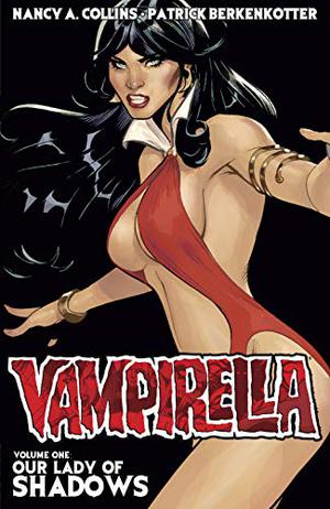 Vampirella Volume 1: Our Lady of Shadows by Nancy A. Collins, Terry Dodson