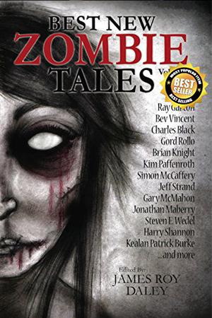 Best New Zombie Tales by James Roy Daley, Ray Garton, Jonathan Maberry