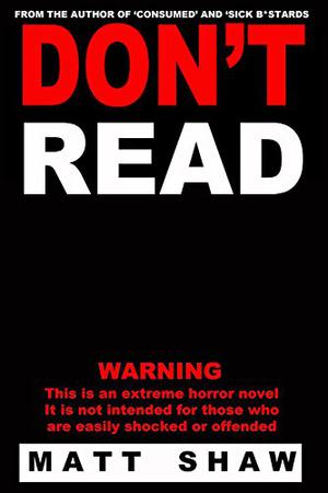 Don't Read by Matt Shaw