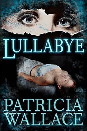 Lullabye by Patricia Wallace