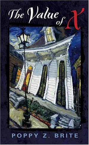 The Value of X by Poppy Z. Brite