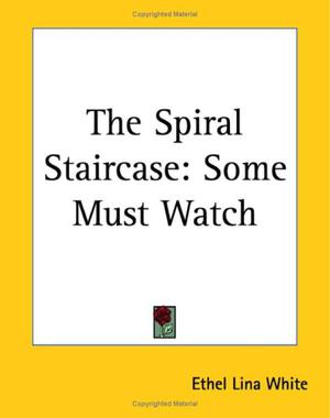 Some Must Watch by Ethel Lina White