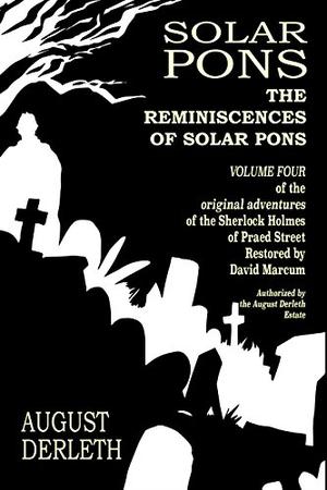 The Reminiscences of Solar Pons by August Derleth, Robert Patrick
