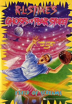 Field of Screams (Ghosts of Fear Street #22)