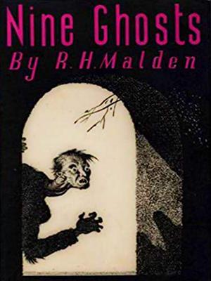 Nine Ghosts by R.H. Malden