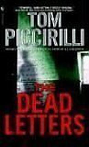 The Dead Letters by Tom Piccirilli
