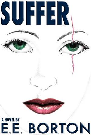 Suffer by E.E. Borton, Emily Sutton-Smith
