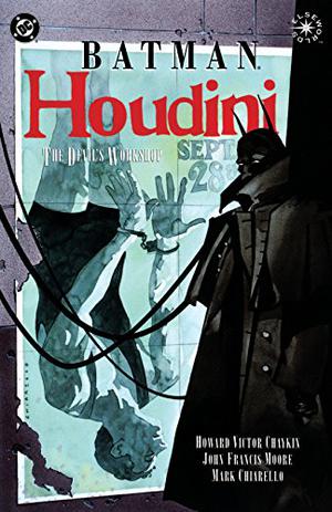 Batman/Houdini: The Devil's Workshop by Howard Chaykin, John Francis Moore, Mark Chiarello