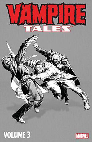 Vampire Tales, Volume 3 by Chris Claremont