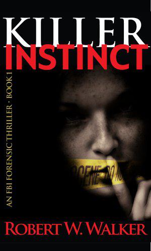 Killer Instinct by Robert W. Walker