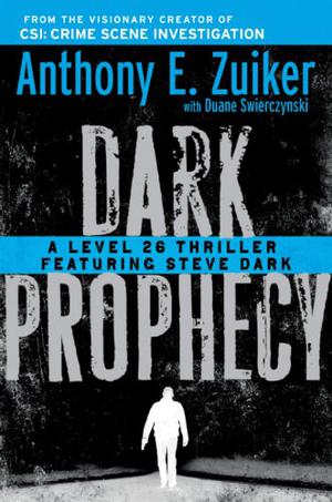 Dark Prophecy by Anthony E. Zuiker