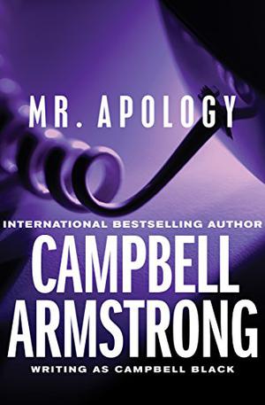 Mr. Apology by Campbell Black, Campbell Armstrong
