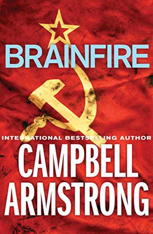 Brainfire by Campbell Black, Campbell Armstrong