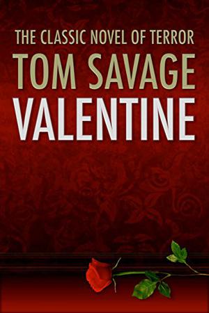 Valentine by Tom Savage