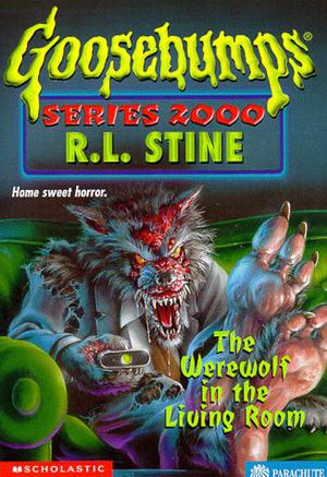 The Werewolf in the Living Room (Goosebumps 2000 #17)