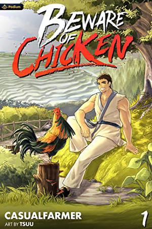 Beware of Chicken: A Xianxia Cultivation Novel by CasualFarmer