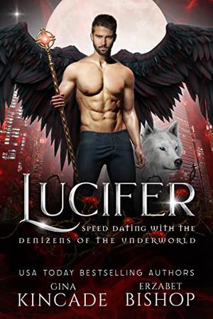 Lucifer (Speed Dating with the Denizens of the Underworld #1)