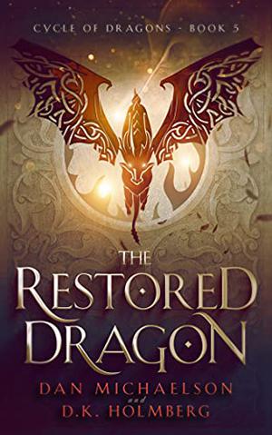 The Restored Dragon (Cycle of Dragons #5)