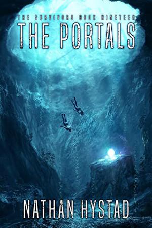 The Portals  (The Survivors Book Nineteen) by Nathan Hystad