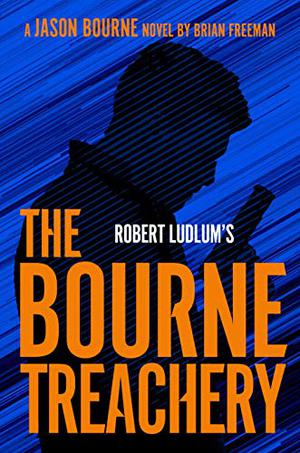 The Bourne Treachery (Jason Bourne #16)