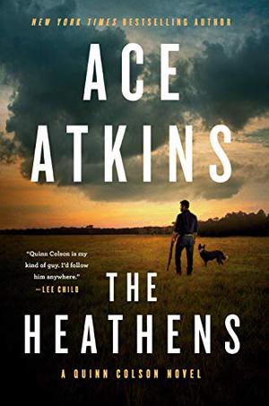 The Heathens (Quinn Colson #11)