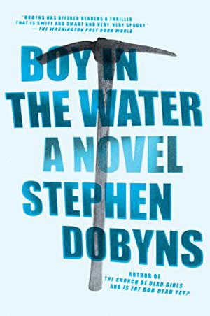 Boy in the Water by Stephen Dobyns