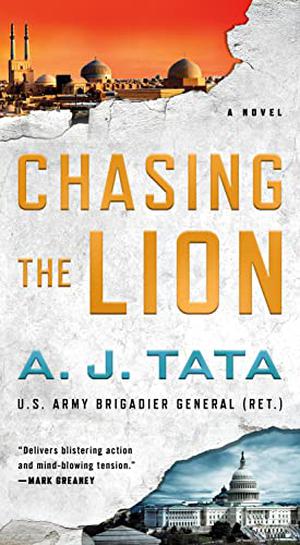Chasing the Lion by Anthony J. Tata