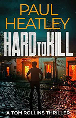 Hard To Kill by Paul Heatley