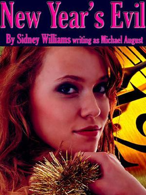 New Year's Evil by Michael August, Sidney Williams