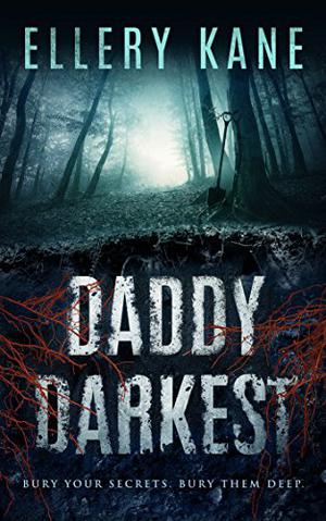 Daddy Darkest by Ellery A. Kane