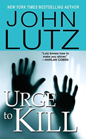 Urge to Kill by John Lutz