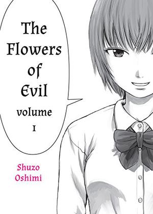 The Flowers of Evil, Vol. 1 (The Flowers of Evil #1)