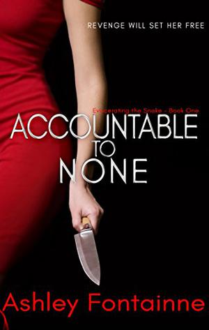 Accountable to None by Ashley Fontainne