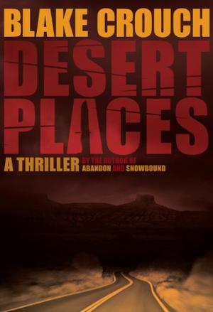 Desert Places (Andrew Z. Thomas/Luther Kite #1)