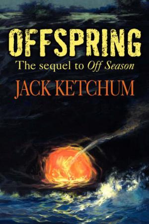 Offspring by Jack Ketchum, Neal McPheeters