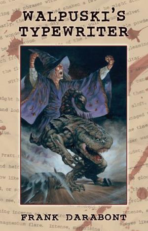 Walpuski's Typewriter by Frank Darabont