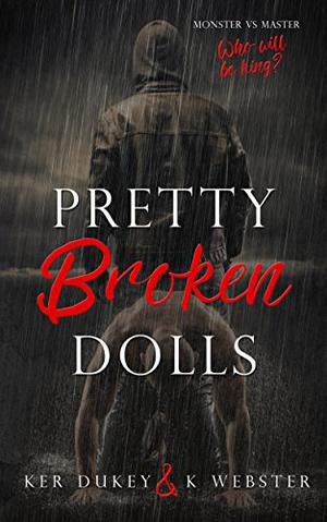 Pretty Broken Dolls by Ker Dukey