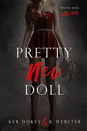 Pretty New Doll by Ker Dukey