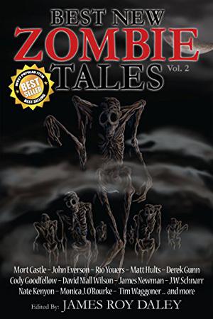 Best New Zombie Tales by James Roy Daley, Steven A. Roman