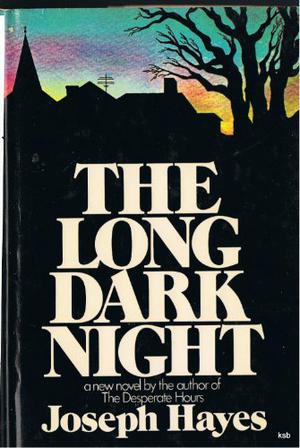 The Long Dark Night by Joseph Hayes