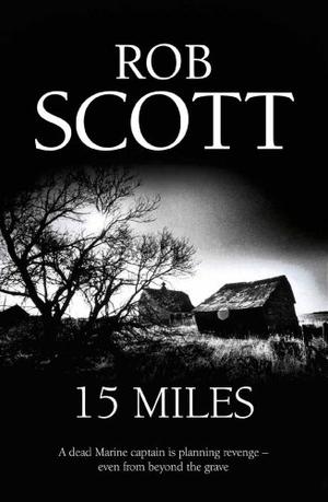 15 Miles by Rob Scott