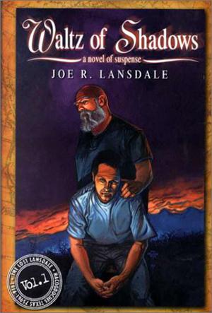 Waltz of Shadows by Joe R. Lansdale