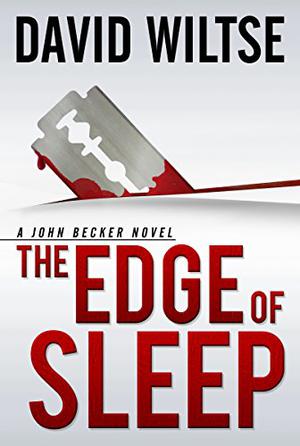 The Edge of Sleep by David Wiltse