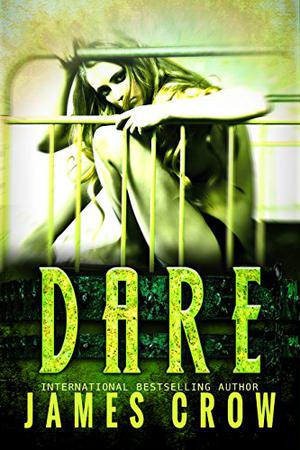 Dare by James Crow